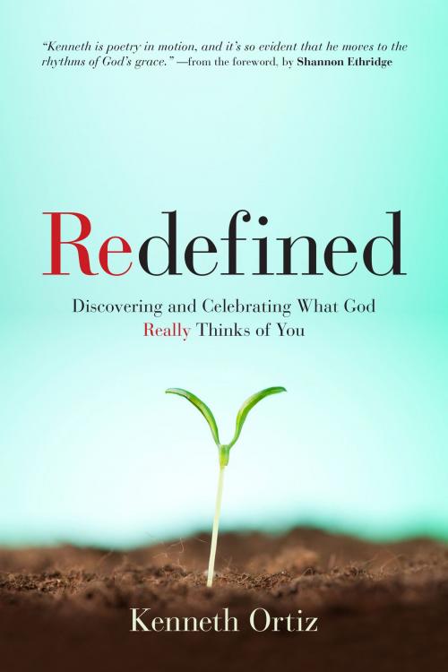 Cover of the book Redefined by Kenneth Ortiz, Leafwood Publishers
