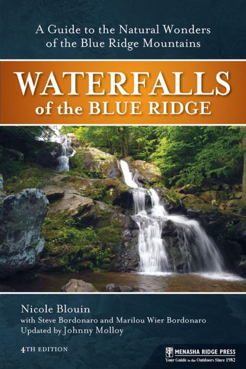 Cover of the book Waterfalls of the Blue Ridge by Johnny Molloy, Nichole Blouin, Marilou Weir Bordonaro, Steve Bordonaro, Menasha Ridge Press