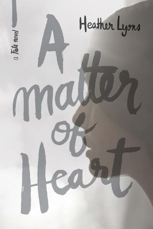 Cover of the book A Matter of Heart by Heather Lyons, Cerulean Books