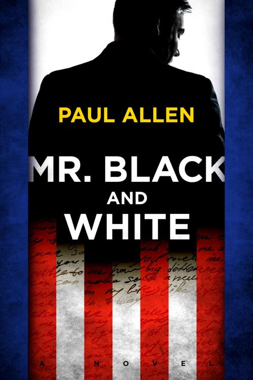 Cover of the book Mr. Black And White by Paul Allen, Paul Allen