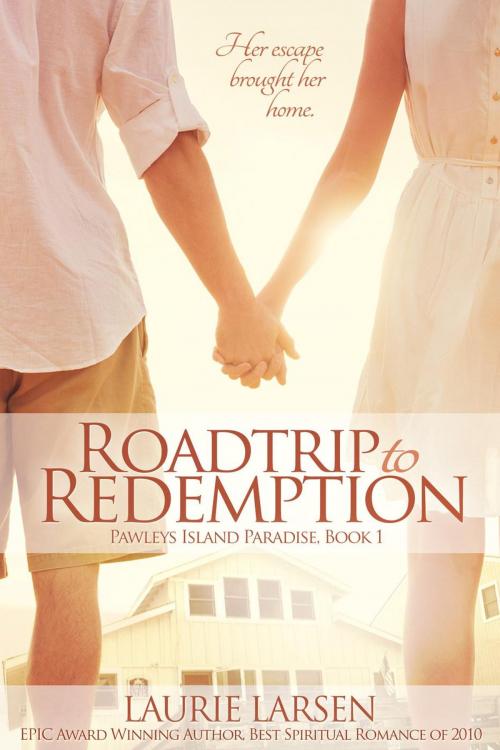 Cover of the book Roadtrip to Redemption by Laurie Larsen, Laurie Larsen