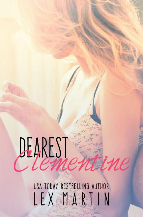 Cover of the book Dearest Clementine by Lex Martin, Lex Martin