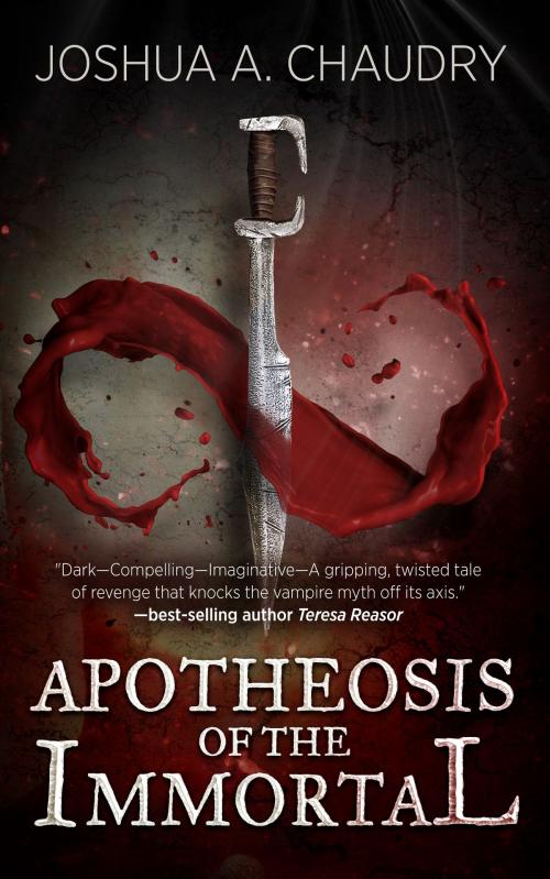 Cover of the book Apotheosis of the Immortal by Joshua Chaudry, Joshua Chaudry