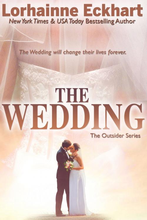 Cover of the book The Wedding by Lorhainne Eckhart, Lorhainne Eckhart