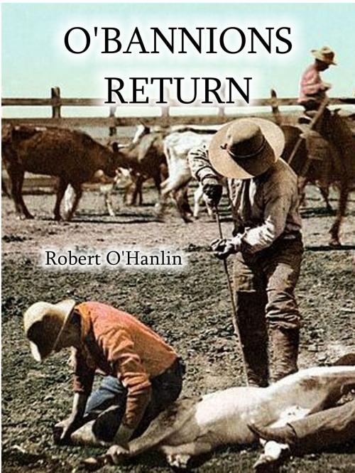 Cover of the book O'Bannions Return by Robert O' Hanlin, Robert O' Hanlin