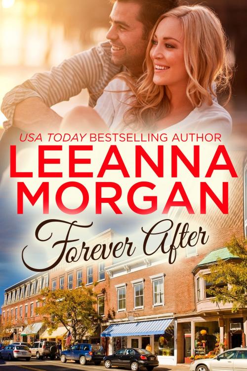 Cover of the book Forever After by Leeanna Morgan, Rogan Press