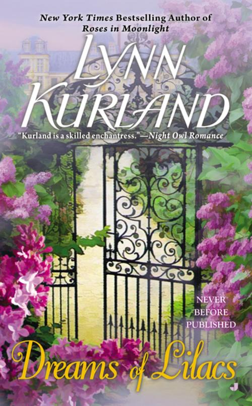 Cover of the book Dreams of Lilacs by Lynn Kurland, Penguin Publishing Group