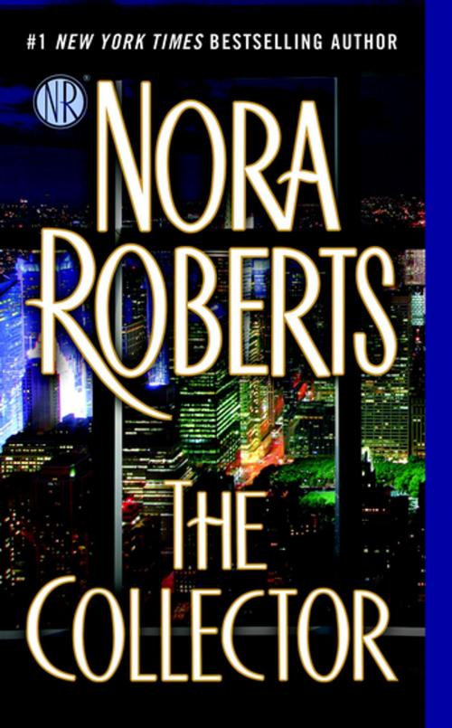 Cover of the book The Collector by Nora Roberts, Penguin Publishing Group