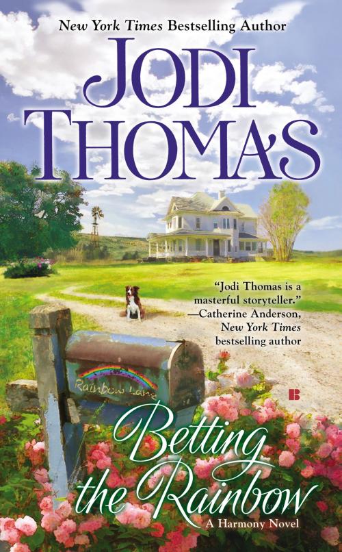 Cover of the book Betting the Rainbow by Jodi Thomas, Penguin Publishing Group