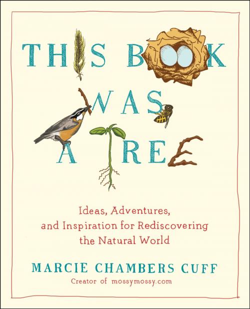 Cover of the book This Book Was a Tree by Marcie Chambers Cuff, Penguin Publishing Group