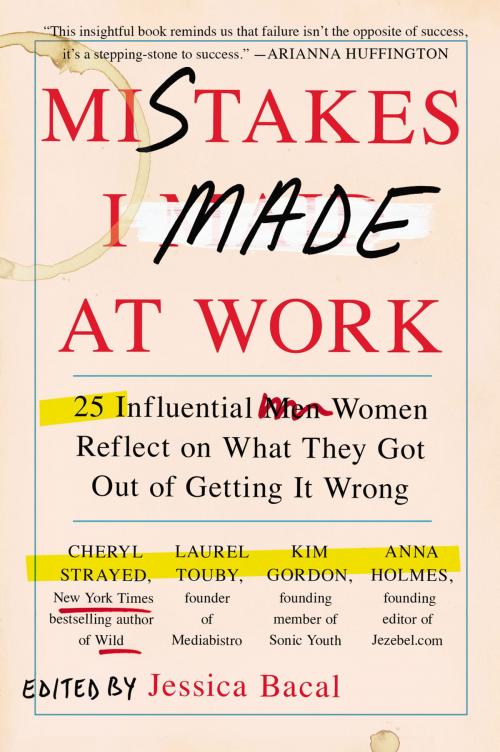 Cover of the book Mistakes I Made at Work by Jessica Bacal, Penguin Publishing Group