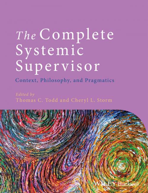 Cover of the book The Complete Systemic Supervisor by Thomas C. Todd, Cheryl L. Storm, Wiley