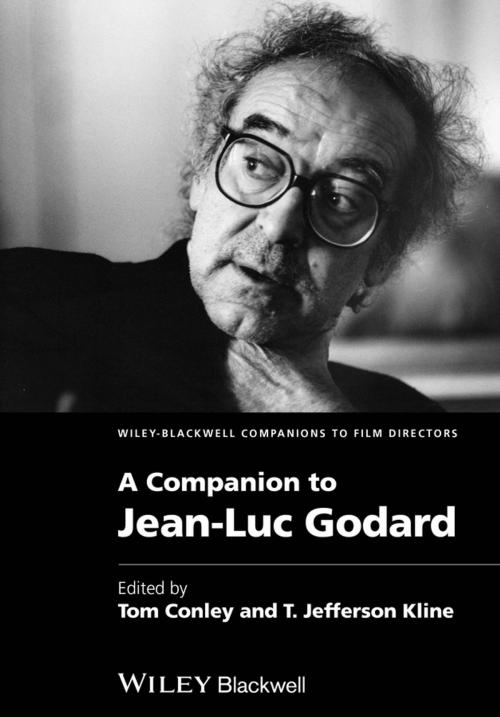 Cover of the book A Companion to Jean-Luc Godard by Tom Conley, T. Jefferson Kline, Wiley