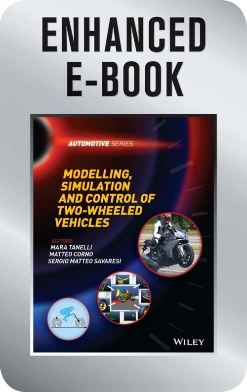 Cover of the book Modelling, Simulation and Control of Two-Wheeled Vehicles, Enhanced Edition by Mara Tanelli, Matteo Corno, Sergio Saveresi, Wiley