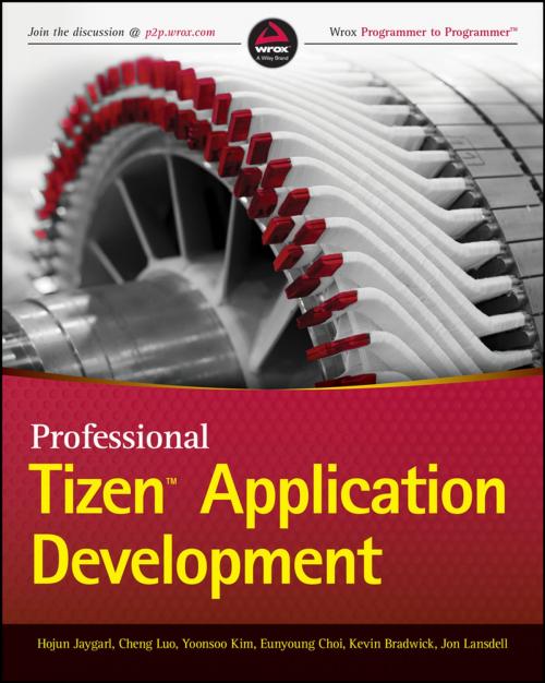 Cover of the book Professional Tizen Application Development by HoJun Jaygarl, Cheng Luo, YoonSoo Kim, Eunyoung Choi, Kevin Bradwick, Lansdell, Wiley