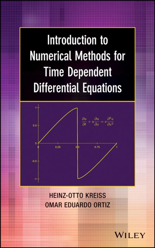 Cover of the book Introduction to Numerical Methods for Time Dependent Differential Equations by Heinz-Otto Kreiss, Omar Eduardo Ortiz, Wiley