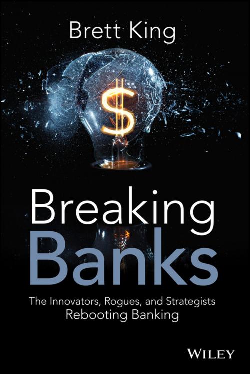 Cover of the book Breaking Banks by Brett King, Wiley