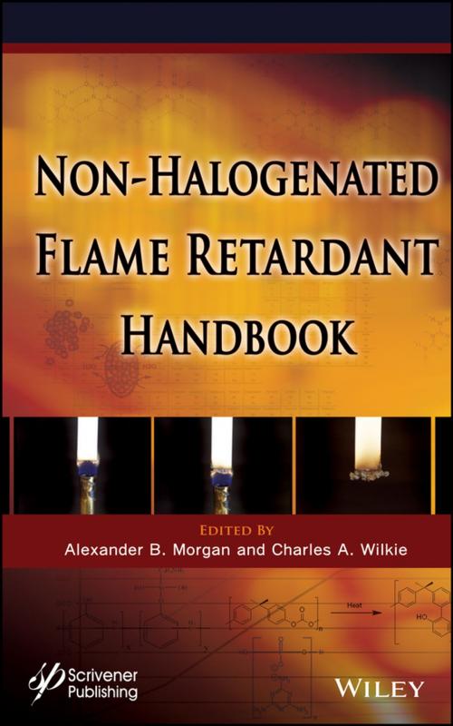 Cover of the book The Non-halogenated Flame Retardant Handbook by Alexander B. Morgan, Charles A. Wilkie, Wiley