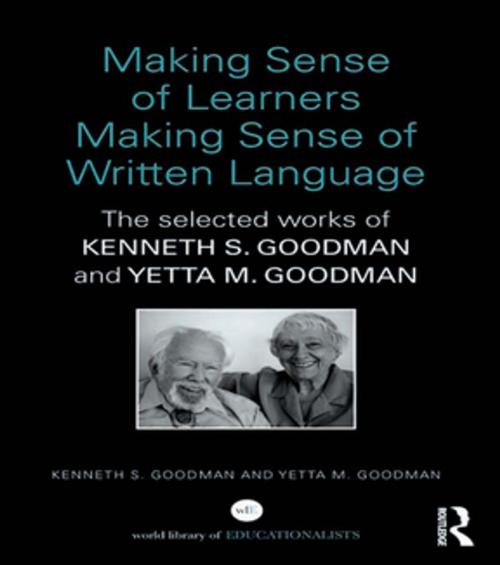 Cover of the book Making Sense of Learners Making Sense of Written Language by Kenneth S. Goodman, Yetta M. Goodman, Taylor and Francis
