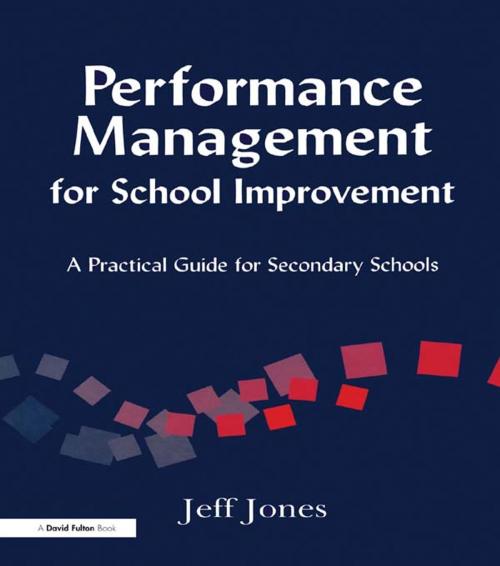 Cover of the book Performance Management for School Improvement by Jeff Jones, Taylor and Francis