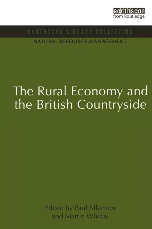 Cover of the book The Rural Economy and the British Countryside by , Taylor and Francis