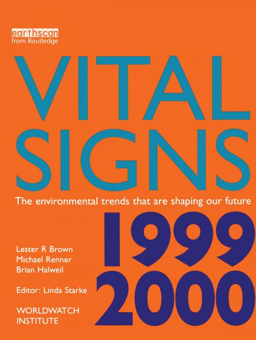 Cover of the book Vital Signs 1999-2000 by Lester R. Brown, Michael Renner, Taylor and Francis