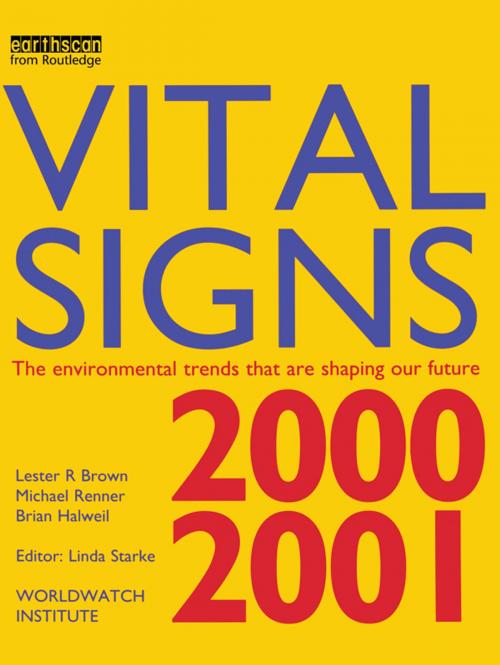 Cover of the book Vital Signs 2000-2001 by Lester R. Brown, Michael Renner, Brian Halweil, Taylor and Francis