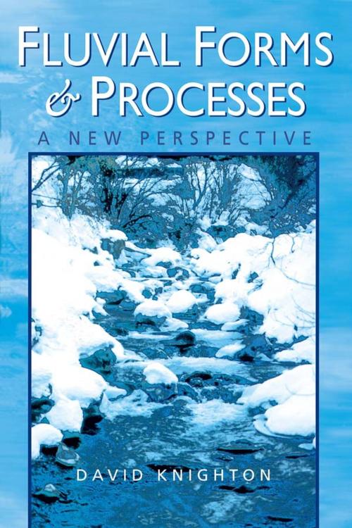 Cover of the book Fluvial Forms and Processes by David Knighton, David Knighton, Taylor and Francis