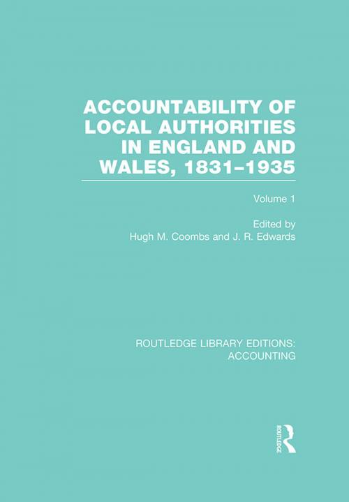 Cover of the book Accountability of Local Authorities in England and Wales, 1831-1935 Volume 1 (RLE Accounting) by , Taylor and Francis