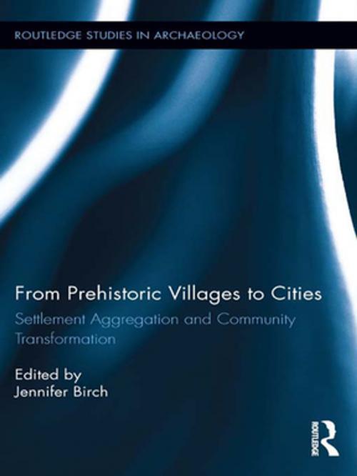 Cover of the book From Prehistoric Villages to Cities by , Taylor and Francis