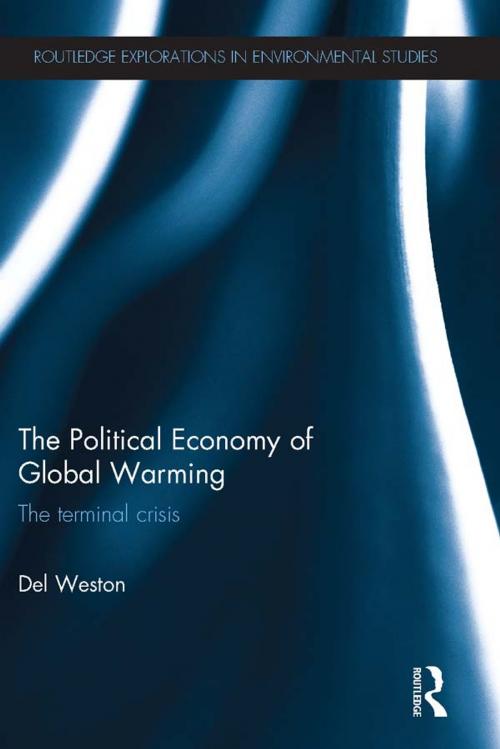 Cover of the book The Political Economy of Global Warming by Del Weston, Taylor and Francis
