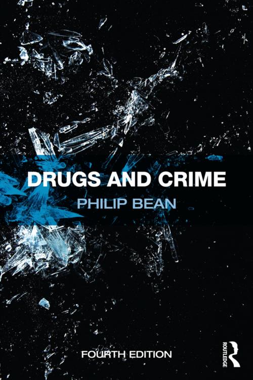 Cover of the book Drugs and Crime by Philip Bean, Taylor and Francis