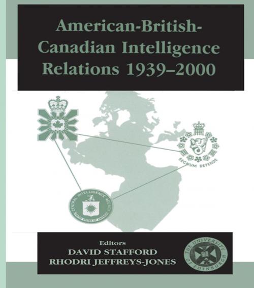 Cover of the book American-British-Canadian Intelligence Relations, 1939-2000 by , Taylor and Francis