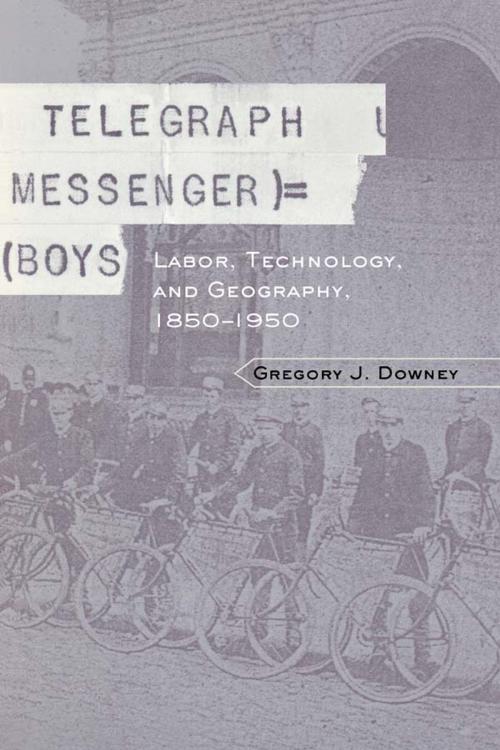 Cover of the book Telegraph Messenger Boys by Gregory J. Downey, Taylor and Francis