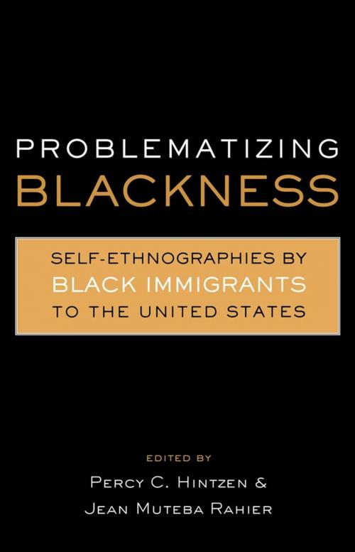 Cover of the book Problematizing Blackness by Jean Muteba Rahier, Percy Hintzen, Taylor and Francis