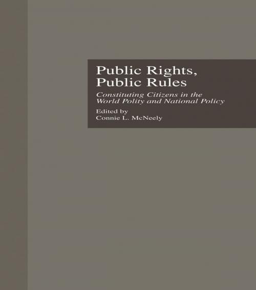 Cover of the book Public Rights, Public Rules by Connie L. McNeely, Taylor and Francis