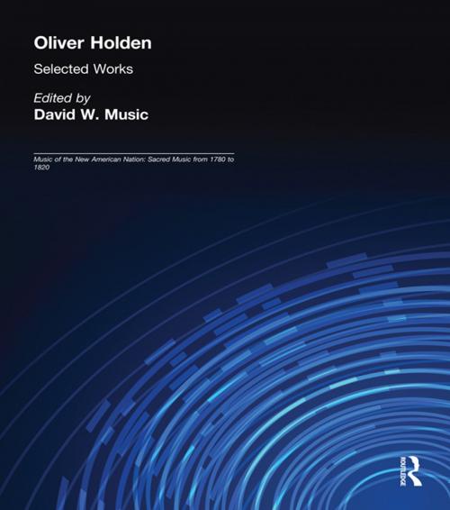 Cover of the book Oliver Holden (1765-1844) by David W. Music, Taylor and Francis