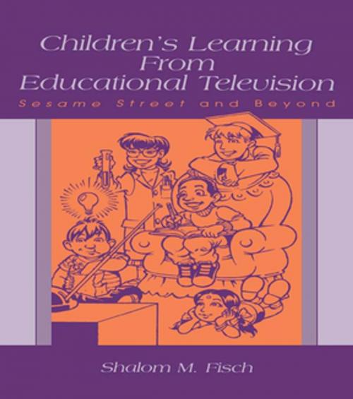 Cover of the book Children's Learning From Educational Television by Shalom M. Fisch, Shalom M. Fisch, Taylor and Francis