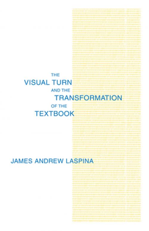 Cover of the book The Visual Turn and the Transformation of the Textbook by James A. LaSpina, Taylor and Francis