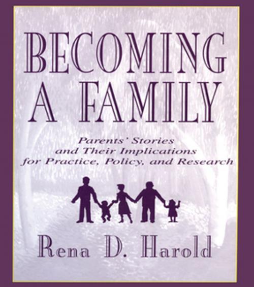 Cover of the book Becoming A Family by Rena D. Harold, Patricia Stow Bolea, Lisa G. Colarossi, Lucy R. Mercier, Carol R. Freedman-Doan, Taylor and Francis