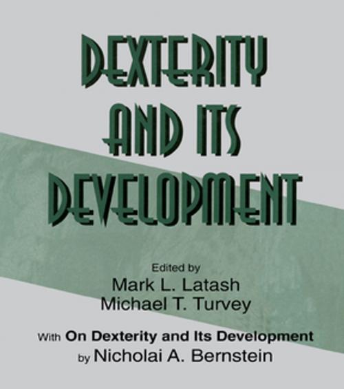 Cover of the book Dexterity and Its Development by Nicholai A. Bernstein, Taylor and Francis
