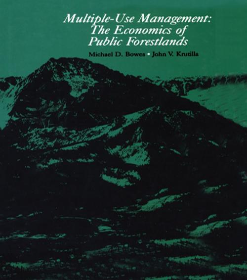 Cover of the book Multiple-Use Management by Michael D. Bowes, John V. Krutilla, Taylor and Francis