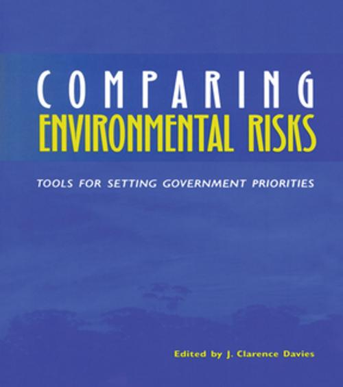 Cover of the book Comparing Environmental Risks by J. Clarence Davies, Taylor and Francis