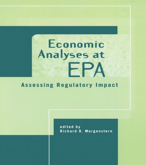 Cover of the book Economic Analyses at EPA by Richard D. Morgenstern, Taylor and Francis