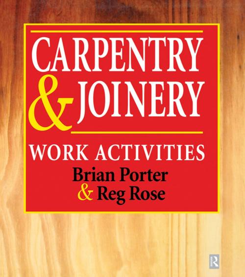 Cover of the book Carpentry and Joinery: Work Activities by Chris Tooke, CRC Press