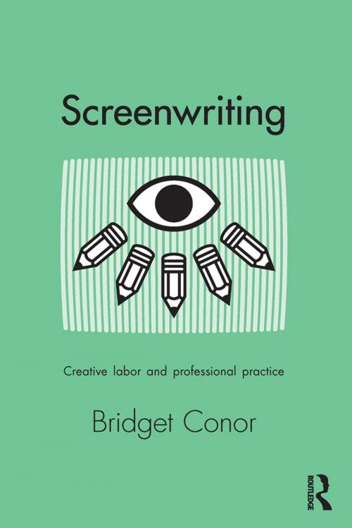 Cover of the book Screenwriting by Bridget Conor, Taylor and Francis