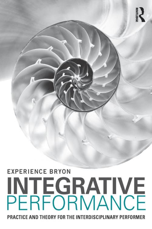 Cover of the book Integrative Performance by Experience Bryon, Taylor and Francis