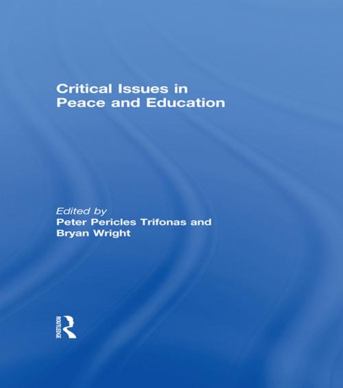 Cover of the book Critical Issues in Peace and Education by , Taylor and Francis
