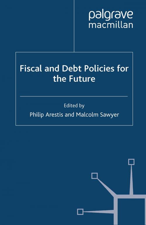 Cover of the book Fiscal and Debt Policies for the Future by , Palgrave Macmillan UK