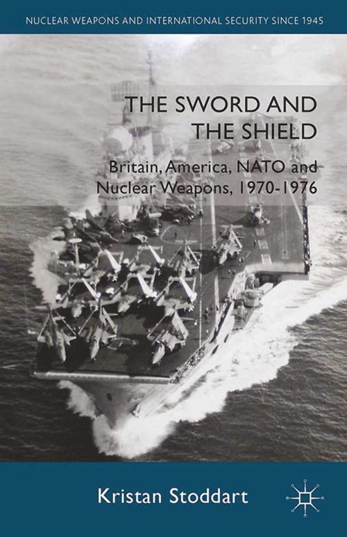 Cover of the book The Sword and the Shield by Kristan Stoddart, Palgrave Macmillan UK
